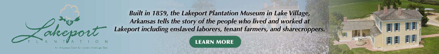  Visit the Lakeport Plantation Museum in Lake Village | Lakeport Plantation Museum